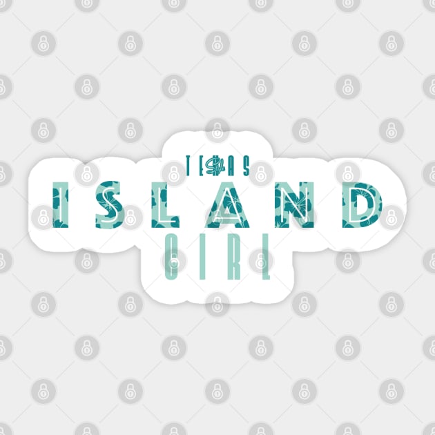 Texas-Style Island Girl green Sticker by CamcoGraphics